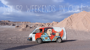 52 WEEKENDS IN CHILE